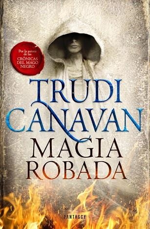 MAGIA ROBADA ( LA LEY DEL MILENIO 1 ) | 9788415831839 | CANAVAN, TRUDI | Llibreria Online de Vilafranca del Penedès | Comprar llibres en català