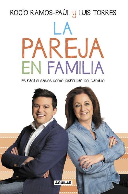 LA PAREJA EN FAMILIA | 9788403503762 | RAMOS-PAUL, ROCIO / TORRES, LUIS | Llibreria Online de Vilafranca del Penedès | Comprar llibres en català