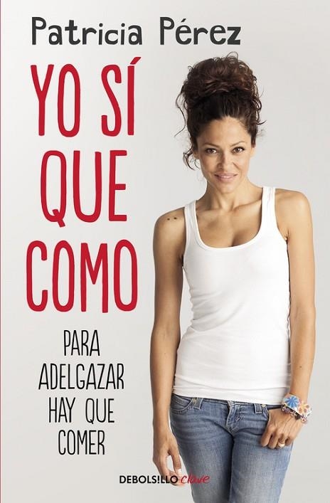 YO SÍ QUE COMO | 9788466333399 | PEREZ, PATRICIA | Llibreria Online de Vilafranca del Penedès | Comprar llibres en català