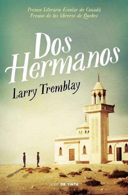 DOS HERMANOS | 9788415594888 | TREMBLAY, LARRY | Llibreria Online de Vilafranca del Penedès | Comprar llibres en català