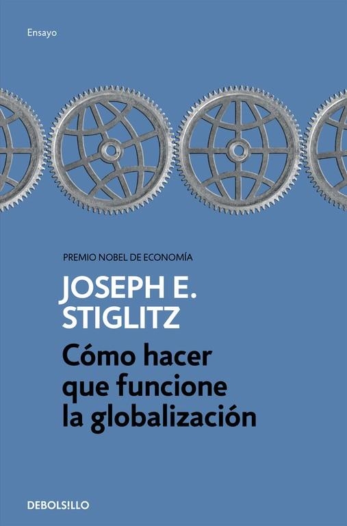 CÓMO HACER QUE FUNCIONE LA GLOBALIZACIÓN | 9788466334365 | STIGLITZ, JOSEPH E. | Llibreria L'Odissea - Libreria Online de Vilafranca del Penedès - Comprar libros