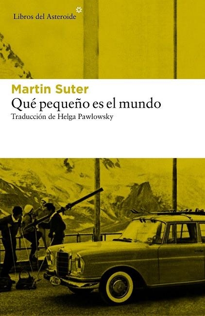 QUÉ PEQUEÑO ES EL MUNDO | 9788416213726 | SUTER, MARTIN | Llibreria Online de Vilafranca del Penedès | Comprar llibres en català