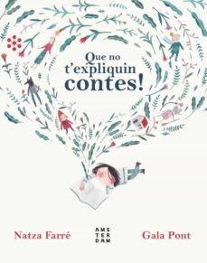 QUE NO T'EXPLIQUIN HISTÒRIES | 9788494487163 | BENAGES I PÀMIES, JAUME | Llibreria Online de Vilafranca del Penedès | Comprar llibres en català