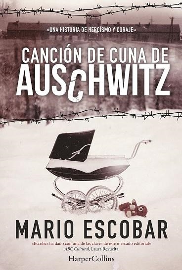 CANCIÓN DE CUNA DE AUSCHWITZ | 9788416502158 | ESCOBAR, MARIO | Llibreria Online de Vilafranca del Penedès | Comprar llibres en català