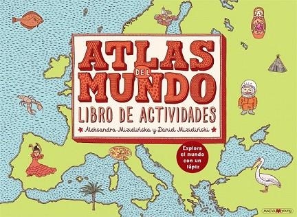 ATLAS DEL MUNDO. LIBRO DE ACTIVIDADES | 9788416363988 | MIZIELI?SKA, ALEKSANDRA/MIZIELI?SKI, DANIEL | Llibreria Online de Vilafranca del Penedès | Comprar llibres en català