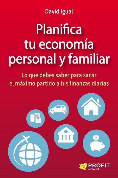 PLANIFICA TU ECONOMÍA PERSONAL Y FAMILIAR | 9788416583072 | IGUAL MOLINA, DAVID | Llibreria Online de Vilafranca del Penedès | Comprar llibres en català