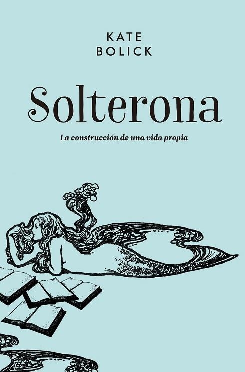 SOLTERONA | 9788416420711 | BOLICK, KATE | Llibreria Online de Vilafranca del Penedès | Comprar llibres en català