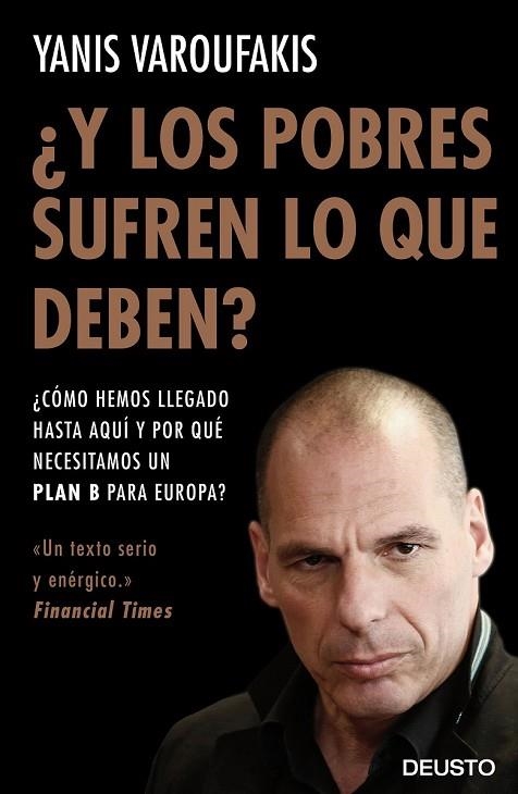 Y LOS POBRES SUFREN LO QUE DEBEN ? | 9788423425143 | VAROUFAKIS, YANIS | Llibreria Online de Vilafranca del Penedès | Comprar llibres en català