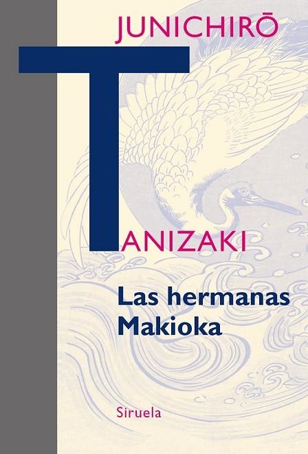 LAS HERMANAS MAKIOKA | 9788416638710 | TANIZAKI, JUNICHIRÔ | Llibreria L'Odissea - Libreria Online de Vilafranca del Penedès - Comprar libros