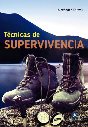 TÉCNICAS DE SUPERVIVENCIA | 9788499105017 | STILWELL, ALEXANDER | Llibreria Online de Vilafranca del Penedès | Comprar llibres en català