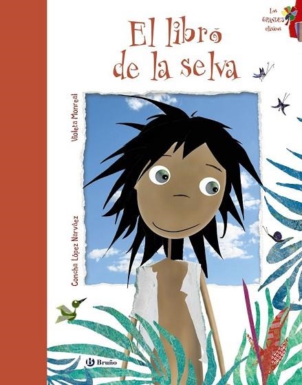 EL LIBRO DE LA SELVA | 9788469605868 | LÓPEZ NARVÁEZ, CONCHA | Llibreria Online de Vilafranca del Penedès | Comprar llibres en català