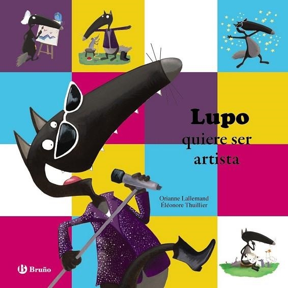 LUPO QUIERE SER ARTISTA | 9788469605301 | LALLEMAND, ORIANNE | Llibreria Online de Vilafranca del Penedès | Comprar llibres en català