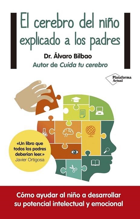 EL CEREBRO DEL NIÑO EXPLICADO A LOS PADRES | 9788416429561 | BILBAO BILBAO, ÁLVARO | Llibreria Online de Vilafranca del Penedès | Comprar llibres en català