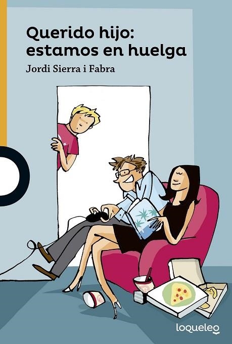 QUERIDO HIJO ESTAMOS EN HUELGA | 9788491221050 | SIERRA I FABRA, JORDI | Llibreria Online de Vilafranca del Penedès | Comprar llibres en català