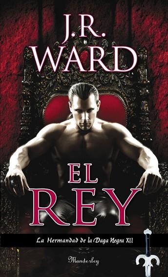 EL REY (LA HERMANDAD DE LA DAGA NEGRA 12) | 9788483658451 | WARD, J.R. | Llibreria Online de Vilafranca del Penedès | Comprar llibres en català