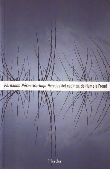 VEREDAS DEL ESPÍRITU: DE HUME A FREUD | 9788425425066 | PÉREZ-BORBUJO, FERNANDO | Llibreria Online de Vilafranca del Penedès | Comprar llibres en català