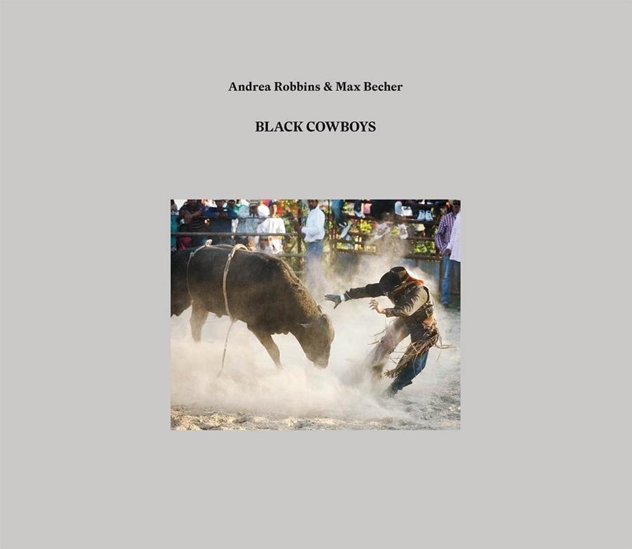 BLACK COWBOYS | 9788416248544 | ROBBINS, ANDREA / BECHER, MAX | Llibreria Online de Vilafranca del Penedès | Comprar llibres en català