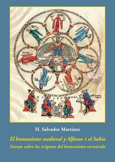 EL HUMANISMO MEDIEVAL Y ALFONSO X EL SABIO | 9788416335190 | MARTÍNEZ SANTAMARTA, H. SALVADOR | Llibreria Online de Vilafranca del Penedès | Comprar llibres en català