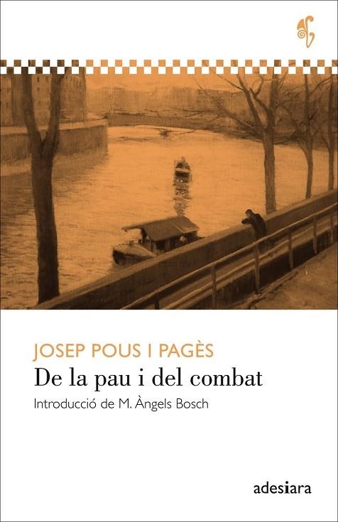 DE LA PAU I DEL COMBAT | 9788494384400 | POUS I PAGÈS, JOSEP | Llibreria Online de Vilafranca del Penedès | Comprar llibres en català