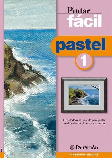 PINTAR FACIL PASTEL 1 | 9788434223196 | PARRAMON, EQUIPO | Llibreria Online de Vilafranca del Penedès | Comprar llibres en català