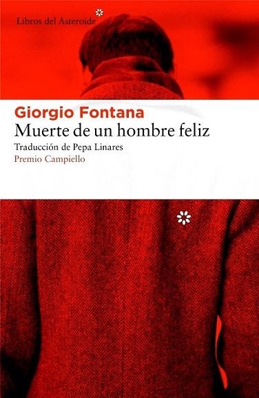 MUERTE DE UN HOMBRE FELIZ | 9788416213672 | FONTANA, GIORGIO | Llibreria Online de Vilafranca del Penedès | Comprar llibres en català