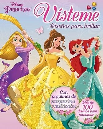 PRINCESAS VÍSTEME DISEÑOS PARA BRILLAR | 9788499517629 | DISNEY | Llibreria Online de Vilafranca del Penedès | Comprar llibres en català