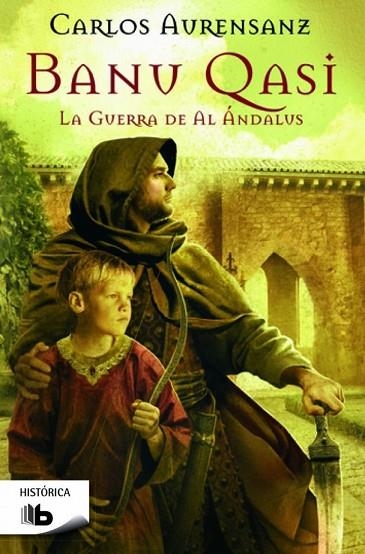 BANU QASI LA GUERRA DE AL ANDALUS | 9788490702130 | AURENSANZ, CARLOS | Llibreria Online de Vilafranca del Penedès | Comprar llibres en català