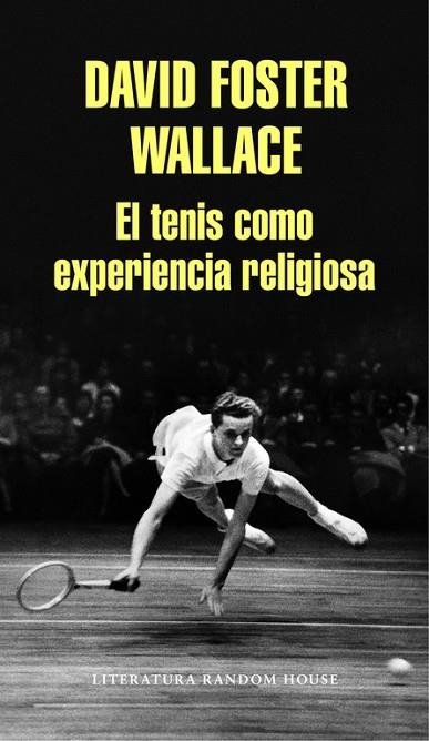 EL TENIS COMO EXPERIENCIA RELIGIOSA | 9788439731238 | WALLACE, DAVID FOSTER | Llibreria Online de Vilafranca del Penedès | Comprar llibres en català