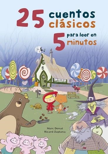 25 CUENTOS CLÁSICOS PARA LEER EN 5 MINUTOS | 9788448845759 | DONAT, MARC / ZAPLANA RUIZ, RICARD | Llibreria Online de Vilafranca del Penedès | Comprar llibres en català