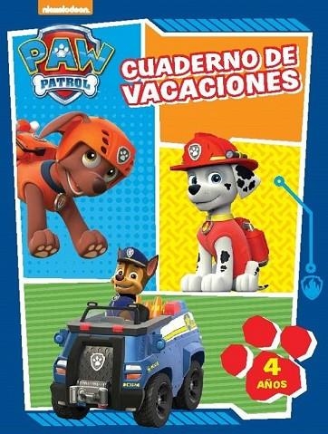 PAW PATROL CUADERNO DE VACACIONES 4 AÑOS | 9788437201061 | NICKELODEON | Llibreria L'Odissea - Libreria Online de Vilafranca del Penedès - Comprar libros