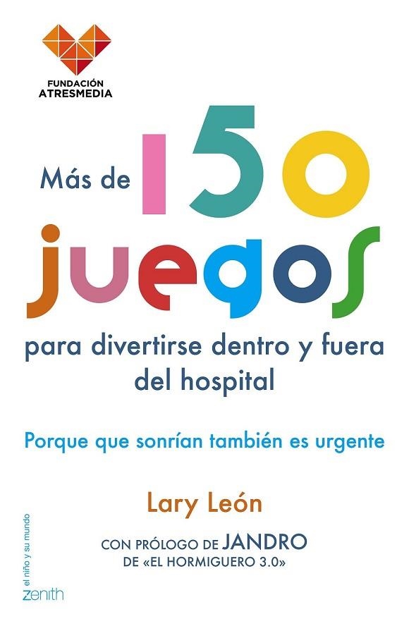 MÁS DE 150 JUEGOS PARA DIVERTIRSE DENTRO Y FUERA DEL HOSPITAL | 9788408154822 | LEON, LARY | Llibreria Online de Vilafranca del Penedès | Comprar llibres en català