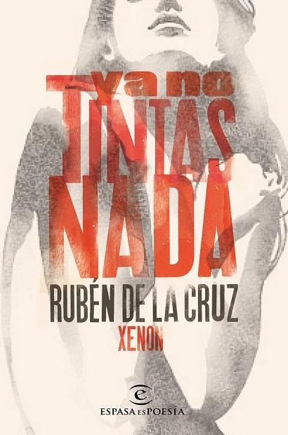 YA NO TINTAS NADA | 9788467047226 | XENON / DE LA CRUZ, RUBEN | Llibreria Online de Vilafranca del Penedès | Comprar llibres en català