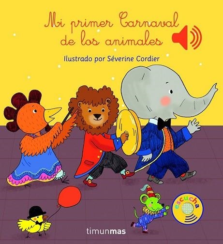 MI PRIMER CARNAVAL DE LOS ANIMALES | 9788408147787 | CORDIER, SEVERINE | Llibreria L'Odissea - Libreria Online de Vilafranca del Penedès - Comprar libros