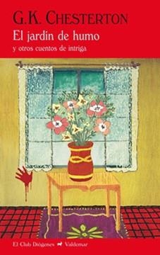 EL JARDÍN DE HUMO | 9788477028253 | CHESTERTON, GILBERT KEITH | Llibreria L'Odissea - Libreria Online de Vilafranca del Penedès - Comprar libros