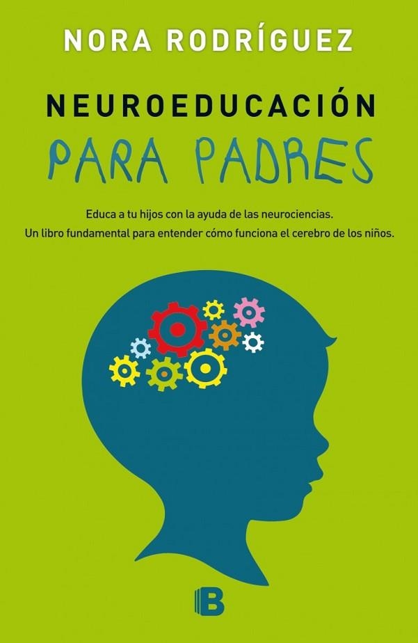 NEUROEDUCACIÓN PARA PADRES | 9788466658430 | RODRÍGUEZ, NORA | Llibreria Online de Vilafranca del Penedès | Comprar llibres en català