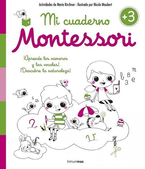 MI CUADERNO MONTESSORI +3 | 9788408154990 | KIRCHNER, MARIE / MAUBERT, NICOLE | Llibreria Online de Vilafranca del Penedès | Comprar llibres en català