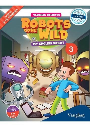 ROBOTS GONE WILD 3 MY ENGLISH ROBOT | 9788415978848 | SANABRIA, VICTOR / NOWICKI, JULIA | Llibreria Online de Vilafranca del Penedès | Comprar llibres en català