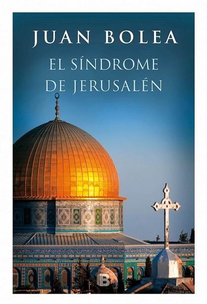 EL SÍNDROME DE JERUSALÉN | 9788466659123 | BOLEA, JUAN | Llibreria Online de Vilafranca del Penedès | Comprar llibres en català