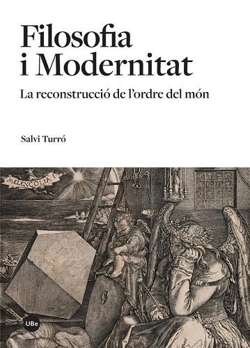 FILOSOFIA I MODERNITAT | 9788447539666 | TURRÓ I TOMÀS, SALVI | Llibreria Online de Vilafranca del Penedès | Comprar llibres en català