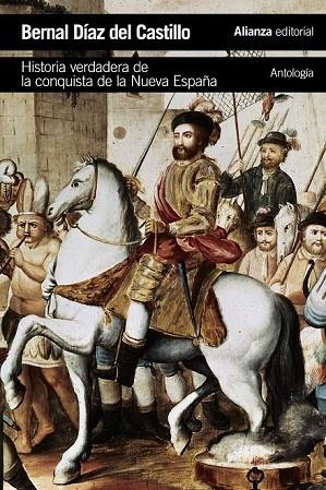 HISTORIA VERDADERA DE LA CONQUISTA DE LA NUEVA ESPAÑA [ANTOLOGÍA] | 9788491043379 | DÍAZ DEL CASTILLO, BERNAL | Llibreria Online de Vilafranca del Penedès | Comprar llibres en català