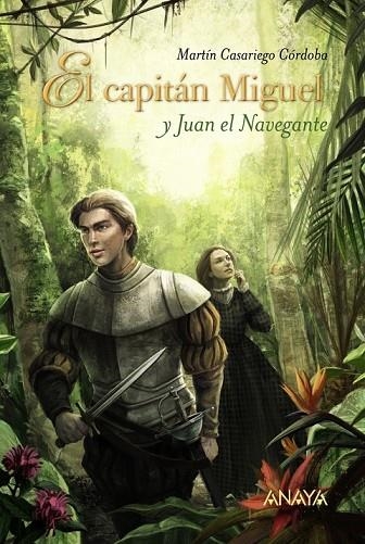 EL CAPITÁN MIGUEL Y JUAN EL NAVEGANTE | 9788469808375 | CASARIEGO CÓRDOBA, MARTÍN | Llibreria Online de Vilafranca del Penedès | Comprar llibres en català