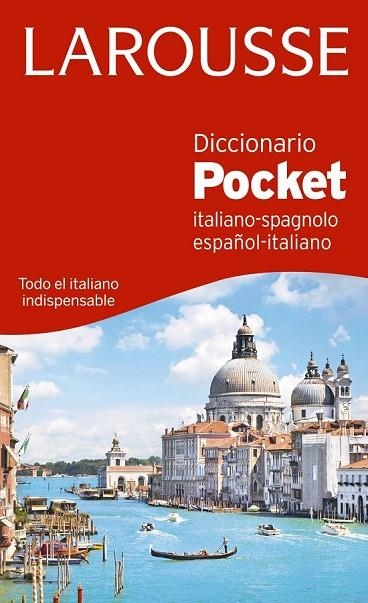 DICCIONARIO POCKET ESPAÑOL - ITALIANO / ITALIANO - SPAGNOLO | 9788416368822 | LAROUSSE EDITORIAL | Llibreria Online de Vilafranca del Penedès | Comprar llibres en català