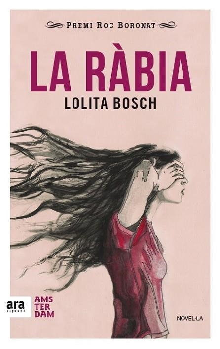 LA RÀBIA | 9788416743018 | BOSCH SANS, LOLITA | Llibreria Online de Vilafranca del Penedès | Comprar llibres en català