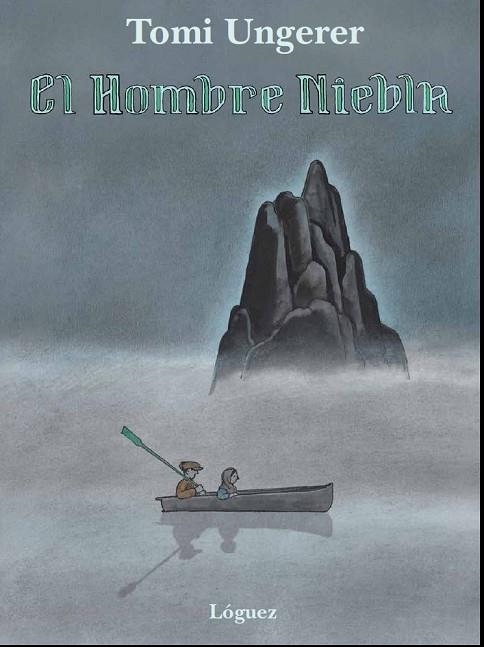 EL HOMBRE NIEBLA | 9788496646919 | UNGERER, TOMI | Llibreria Online de Vilafranca del Penedès | Comprar llibres en català