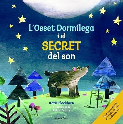 L'OSSET DORMILEGA I EL SECRET DEL SON | 9788416522361 | BLACKBURN, KATIE / SMYTHE, RICHARD  | Llibreria Online de Vilafranca del Penedès | Comprar llibres en català