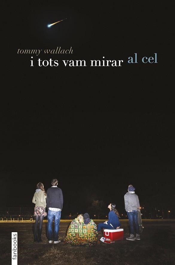 I TOTS VAM MIRAR AL CEL | 9788416297887 | WALLACH, TOMMY  | Llibreria Online de Vilafranca del Penedès | Comprar llibres en català