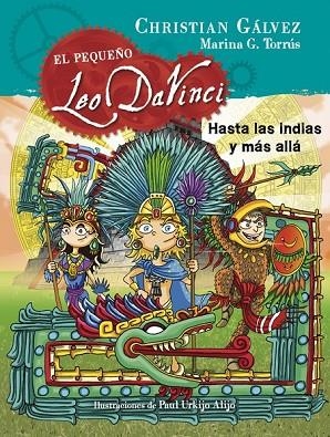 HASTA LAS INDIAS Y MÁS ALLÁ ( EL PEQUEÑO LEO DA VINCI 9 ) | 9788420483474 | GALVEZ, CHRISTIAN | Llibreria Online de Vilafranca del Penedès | Comprar llibres en català