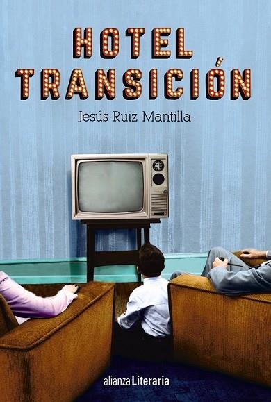 HOTEL TRANSICIÓN | 9788491042921 | RUIZ MANTILLA, JESÚS | Llibreria Online de Vilafranca del Penedès | Comprar llibres en català