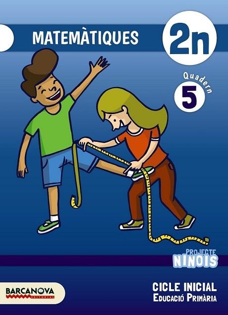 NINOIS 2 PRIMARIA MATEMÀTIQUES QUADERN 5 | 9788448937805 | TORRA, MONTSERRAT/MARTINEZ, ELENA | Llibreria Online de Vilafranca del Penedès | Comprar llibres en català