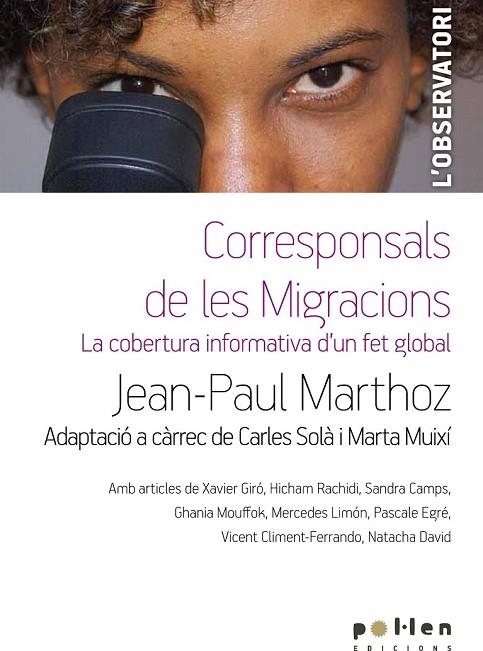 CORRESPONSALS DE LES MIGRACIONS | 9788486469351 | MARTHOZ, JEAN-PAUL | Llibreria Online de Vilafranca del Penedès | Comprar llibres en català